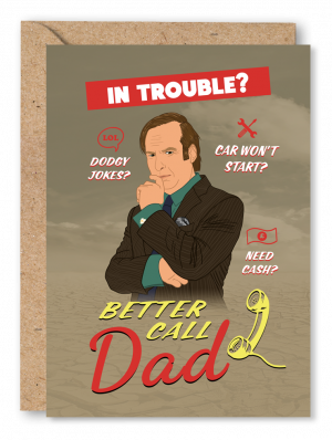 A Father’s Day card featuring Better Call Saul character James Goodman alongside a parody of the logo instead reading ‘Better Call Dad’ on a brown toned desert background