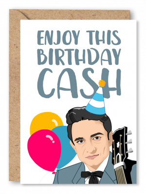 A white birthday card featuring an illustrated Johnny Cash wearing a party hat with balloons in the background alongside the text 'Enjoy this Birthday Cash'