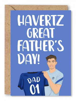 A blue Father’s Day card featuring an illustration of Kai Havertz holding a Chelsea football shirt with the text ‘No.1 Dad’ written on the back alongside white text reading ‘Havertz great Father’s Day!’