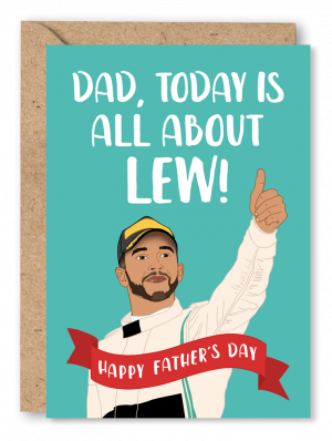 A green Father’s Day card featuring Formula 1’s Lewis Hamilton with his thumb up alongside white text reading ‘Dad, today is all about Lew!’ And a red banner at the bottom white white text reading ‘Happy Father’s Day’