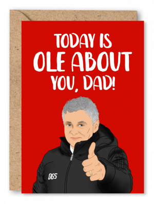 A red Father’s Day card featuring Manchester United manager Ole Gunnar Solskjaer with his thumb up. White text at the top reads ‘Today is Ole about you, Dad!’