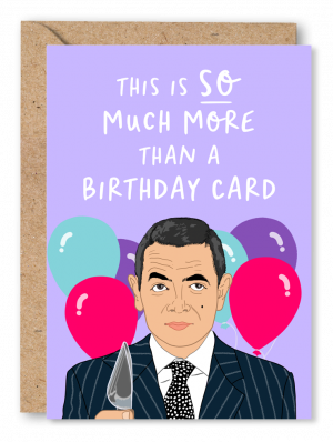 A birthday card featuring Rowan Atkinson's character in the film Love Actually with balloons on a lilac background and the text 'This is SO much more than a Birthday card'