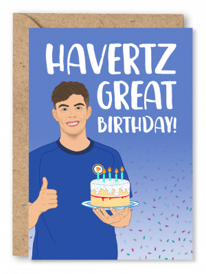 A blue birthday card featuring an illustration of Kai Havertz holding a birthday cake with his thumb up. White text at the top reads ‘Havertz Great Birthday!’