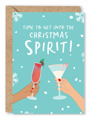 A green Christmas card featuring an illustration of two hands raising a toast with two festive looking cocktails. White text above reads ‘Time to get into the Christmas Spirit’