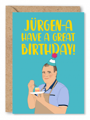 A blue Birthday card featuring an illustration of a Great British Bake Off Contestant Jurgen, wearing a party hat. Yellow text above reads ‘Jurgen-a Have a Great Birthday!’