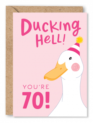Ducking Hell 70th Birthday Card for Her