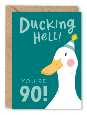 Ducking Hell 90th Birthday Card for Him